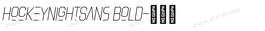 HockeynightSans Bold字体转换 HockeynightSans Bold字体转换